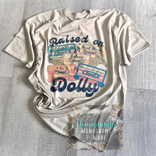 Raised On Dolly Tee