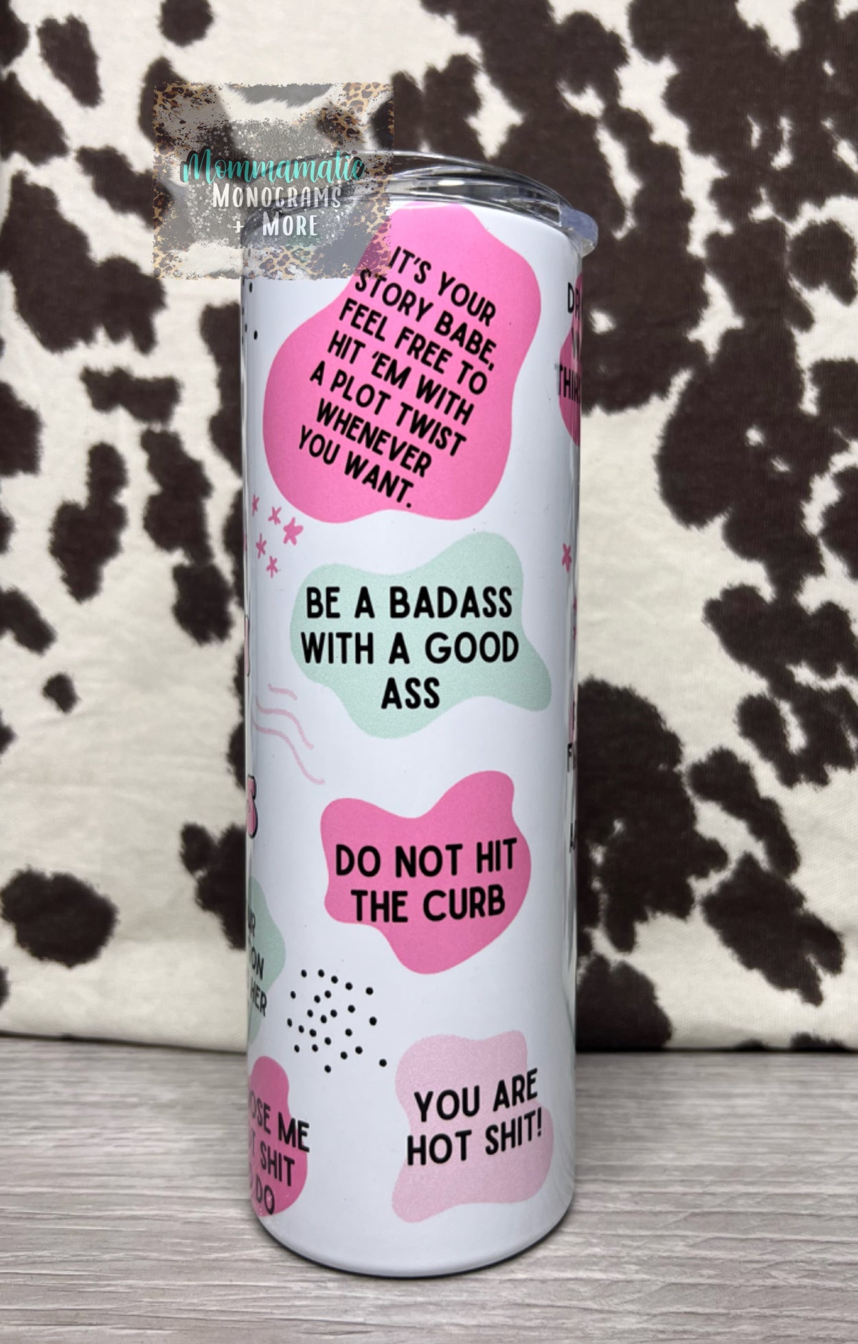 Bad B*tch Daily Reminders Tumbler