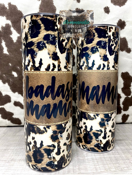 Badass Mama + Mama Tumbler