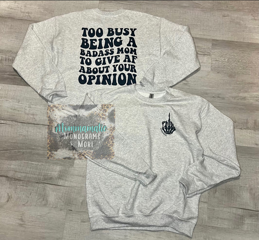 Too Busy Being A Badass Mom Tee