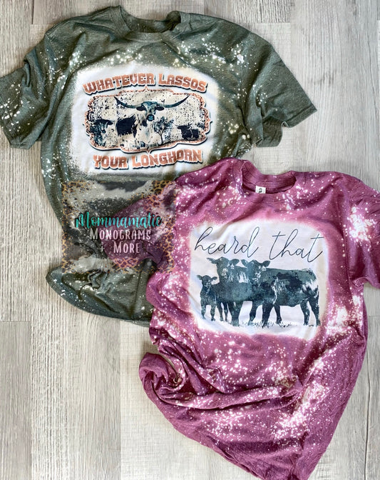 Whatever Lassos Your Longhorn Tee