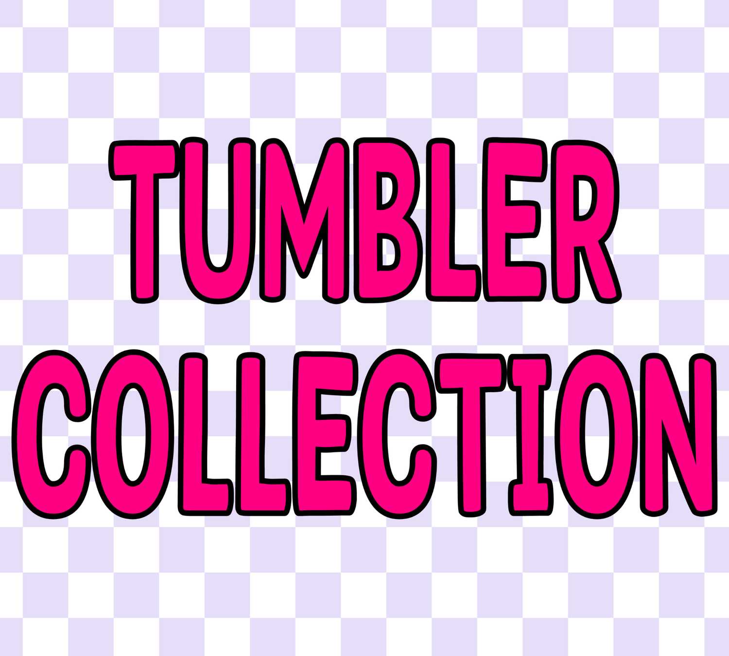 Tumblers