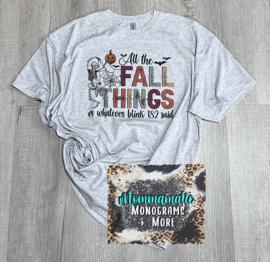 All The Fall Things Tee