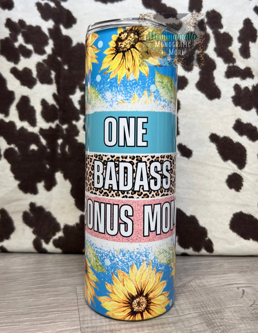 One Badass Bonus Mom Tumbler