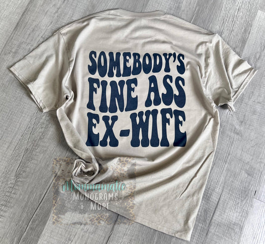 Somebody’s Fine Ass Ex-Wife