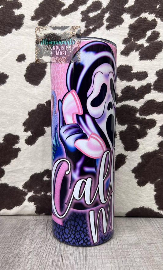 Ghostface Call Me Tumbler