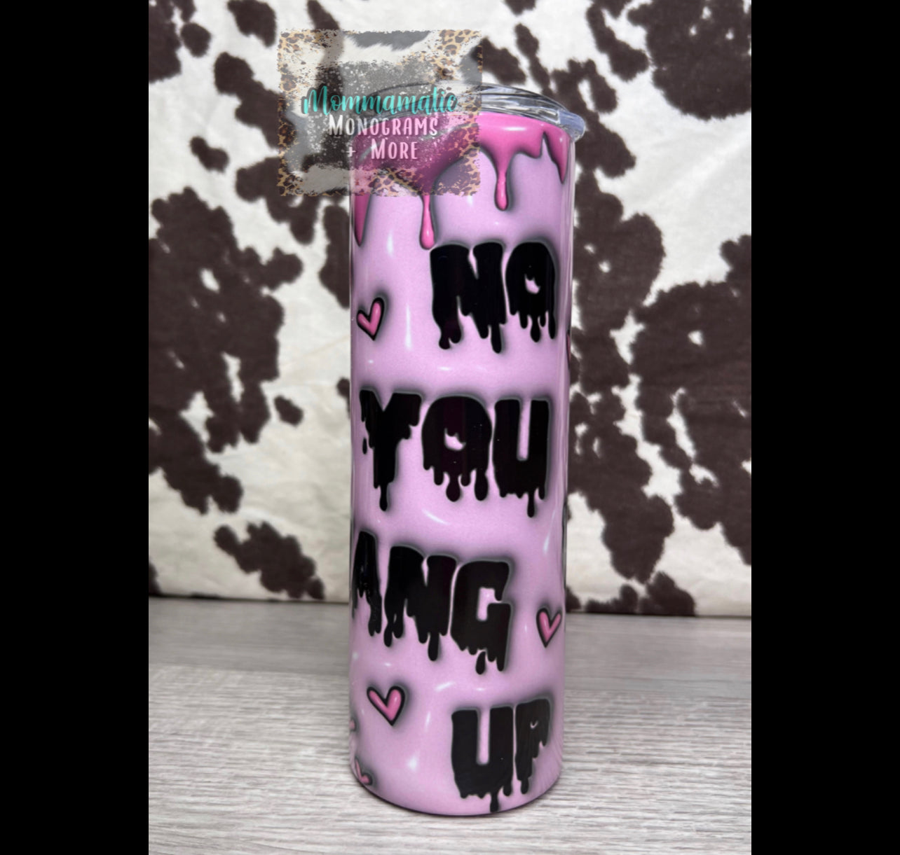 No You Hang Up Puffy Tumbler