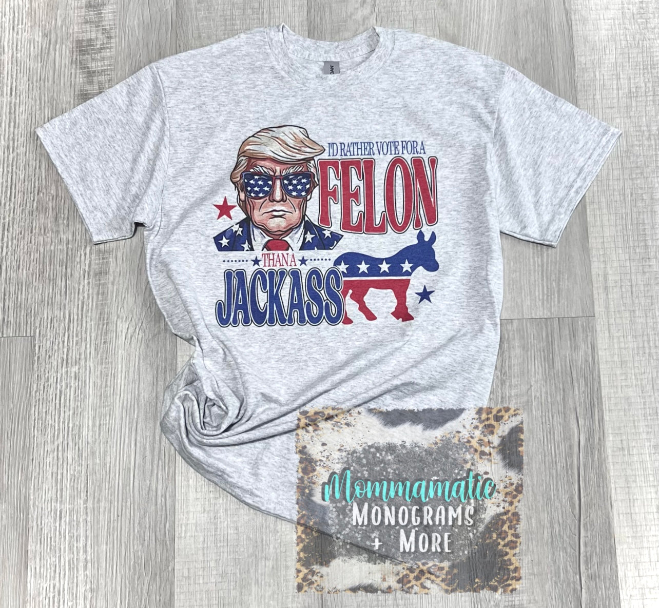 I’d Rather Vote For The Felon Tee