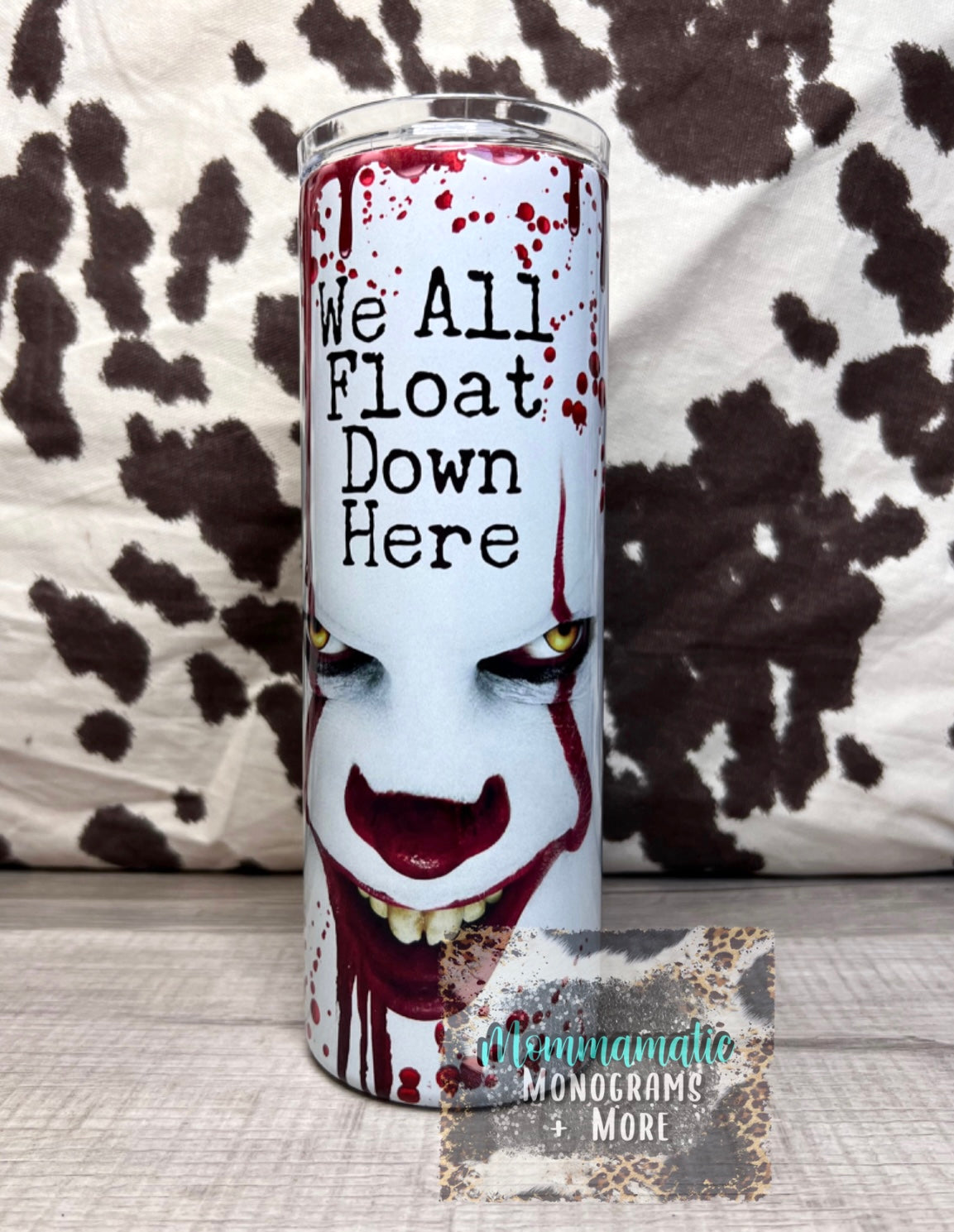 We All Float Down Here Tumbler
