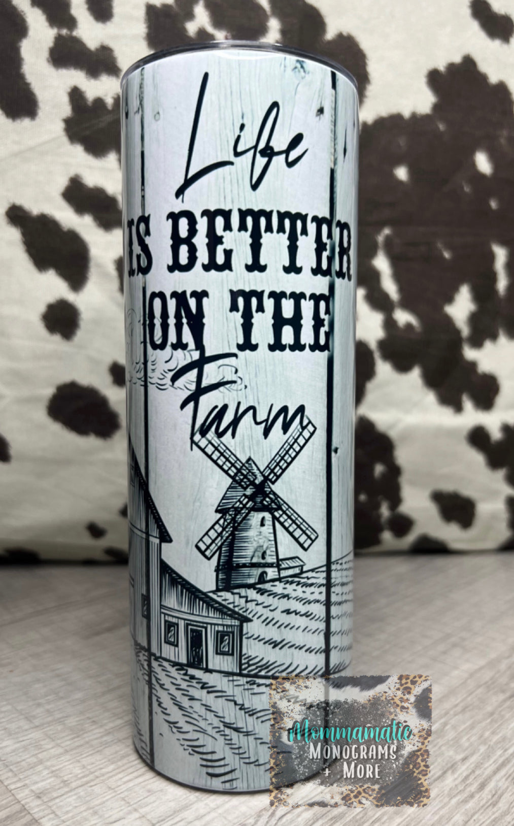 Life Is Better On The Farm Tumbler