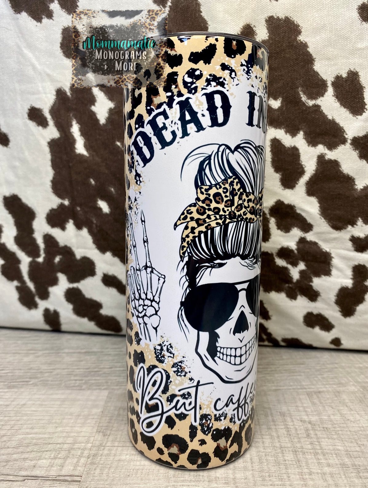 Dead Inside, But Caffeinated Tumbler